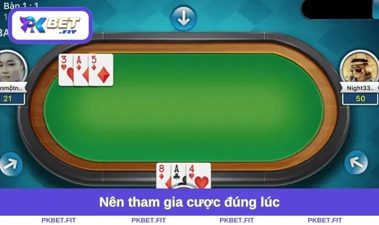 Cách Chơi Ba Cây - Bí Quyết Từ Người Chơi Chuyên Nghiệp 2 Nên tham gia cược đúng lúc